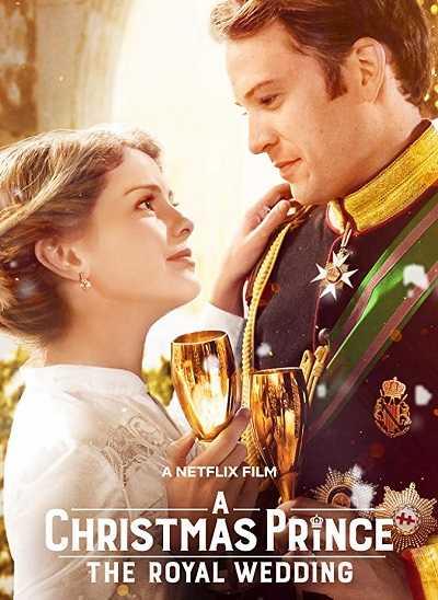 مشاهدة فيلم A Christmas Prince The Royal Wedding 2018 مترجم