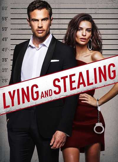 فيلم Lying and Stealing 2019 مترجم