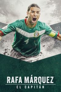 فيلم Rafa Marquez El Capitan 2024 مترجم