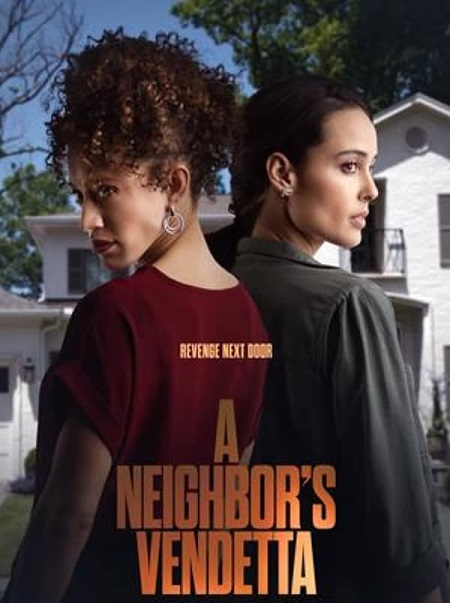 مشاهدة فيلم A Neighbor&#8217;s Vendetta 2023  مترجم