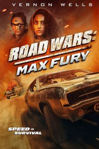 فيلم Road Wars Max Fury 2024 مترجم