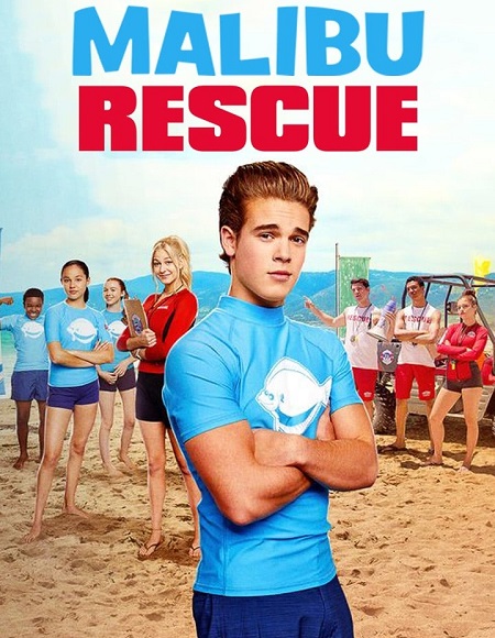 مشاهدة فيلم Malibu Rescue 1 2019 مترجم