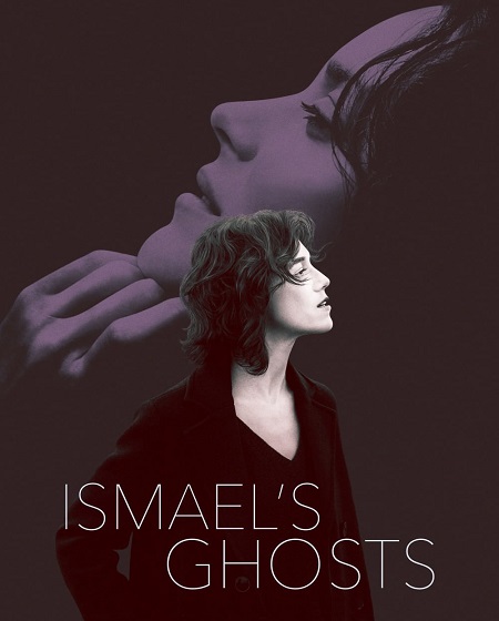 مشاهدة فيلم Ismael&#8217;s Ghosts 2017 مترجم