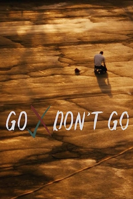 فيلم Go/Don&#8217;t Go 2020 مترجم