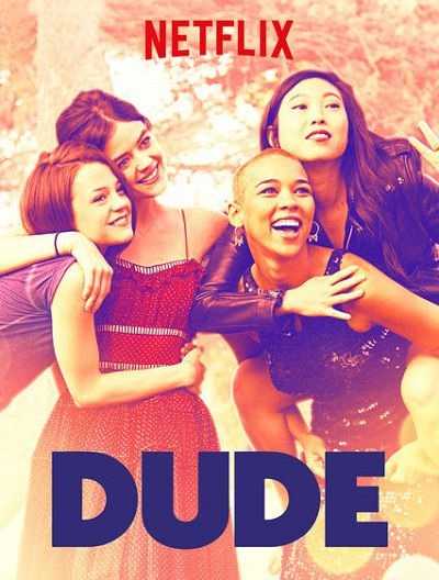 مشاهدة فيلم Dude 2018 مترجم