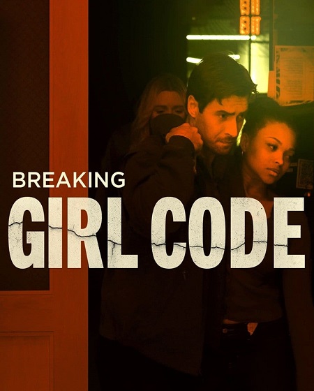 مشاهدة فيلم Breaking Girl Code 2023 مترجم