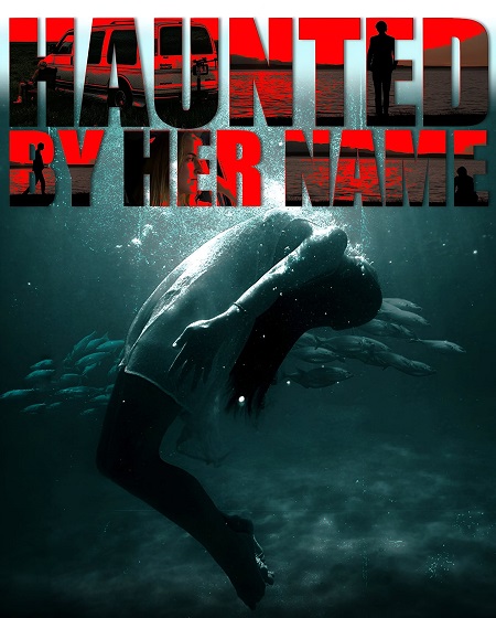 مشاهدة فيلم Haunted by Her Name 2024 مترجم