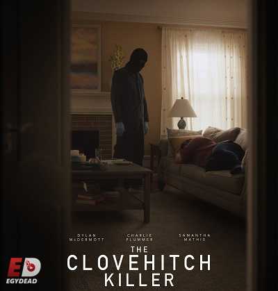 مشاهدة فيلم The Clovehitch Killer 2018 مترجم