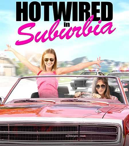 فيلم Hotwired in Suburbia 2020 مترجم