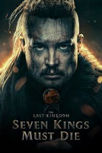 فيلم The Last Kingdom Seven Kings Must Die 2023 مترجم