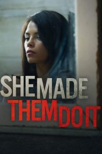 فيلم She Made Them Do It 2013 مترجم