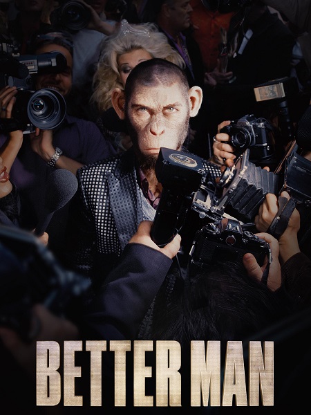 مشاهدة فيلم Better Man 2024 مترجم