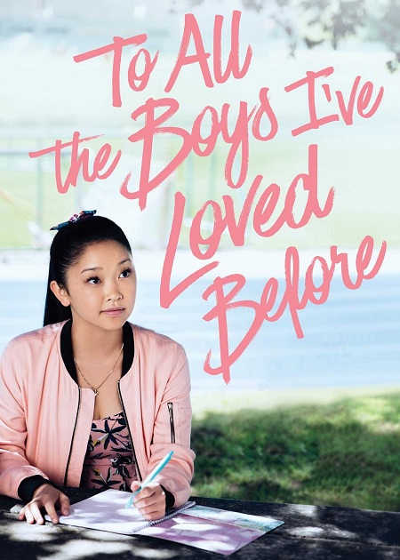 مشاهدة فيلم To All the Boys 1 I&#8217;ve Loved Before 2018 مترجم