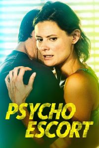 فيلم Psycho Escort 2020 مترجم