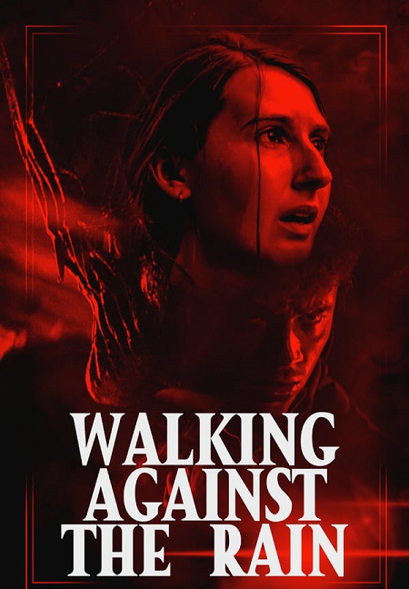 مشاهدة فيلم Walking Against the Rain 2022 مترجم