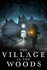 فيلم The Village In The Woods 2019 مترجم