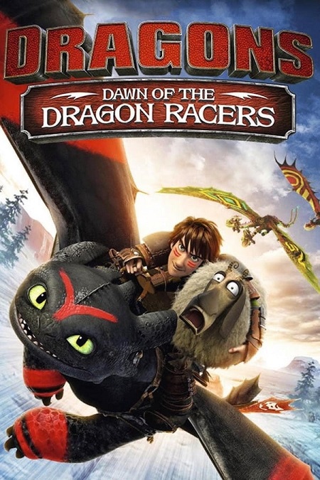 مشاهدة فيلم Dragons Dawn of the Dragon Racers 2014 مترجم