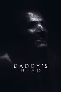 فيلم Daddys Head 2024 مترجم