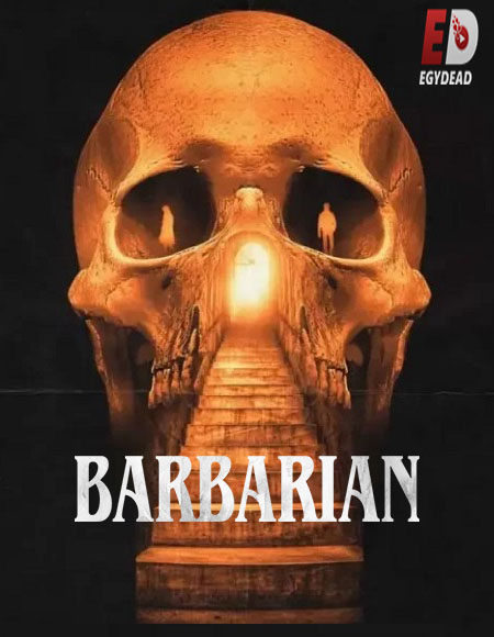 مشاهدة فيلم Barbarian 2022 مترجم