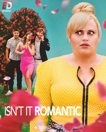 مشاهدة فيلم Isn&#8217;t It Romantic 2019 مترجم