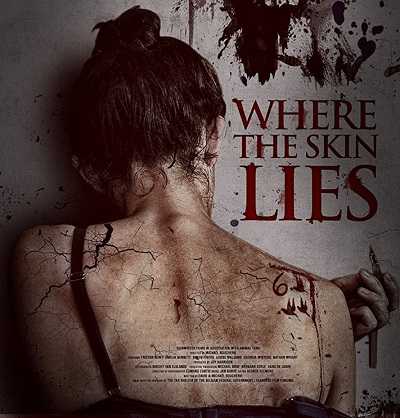 مشاهدة فيلم Where the Skin Lies 2017 مترجم