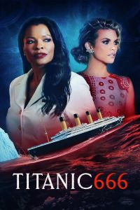 فيلم Titanic 666 2022 مترجم