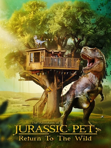 مشاهدة فيلم The Adventures of Jurassic Pet Return to the Wild 2024 مترجم