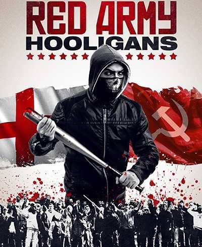 مشاهدة فيلم Red Army Hooligans 2018 مترجم