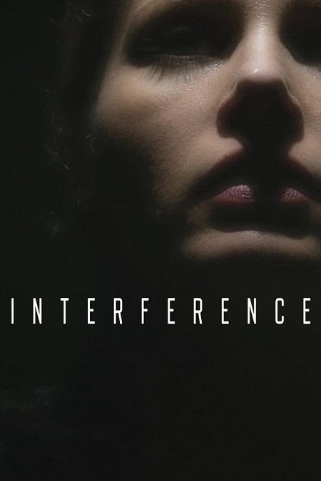 مشاهدة فيلم Interference 2018 مترجم