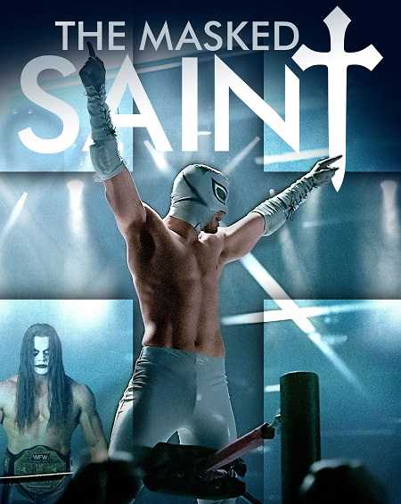 فيلم The Masked Saint 2016 مترجم