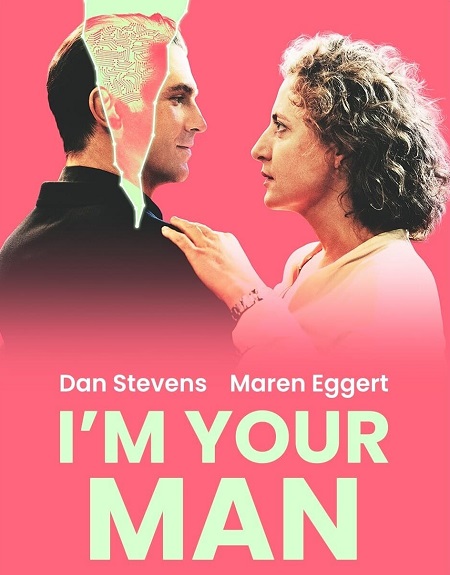 مشاهدة فيلم I&#8217;m Your Man 2021 مترجم