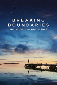 فيلم Breaking Boundaries The Science Of Our Planet 2021 مترجم