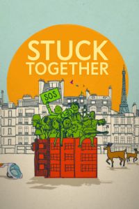 فيلم Stuck Together 2021 مترجم