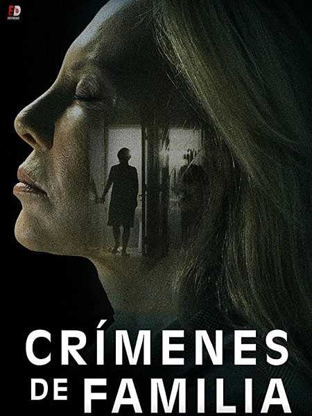 مشاهدة فيلم Crimenes de familia 2020 مترجم