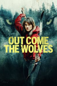 فيلم Out Come The Wolves 2024 مترجم