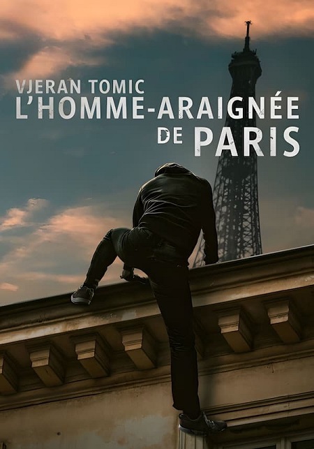 مشاهدة فيلم Vjeran Tomic The Spider Man of Paris 2023 مترجم