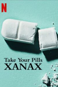 فيلم Take Your Pills Xanax 2022 مترجم