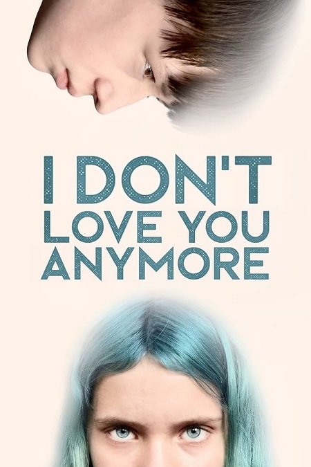 مشاهدة فيلم I Don&#8217;t Love You Anymore 2023 مترجم