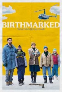 فيلم Birthmarked 2018 مترجم