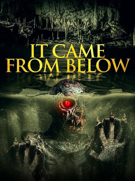 مشاهدة فيلم It Came from Below 2021 مترجم