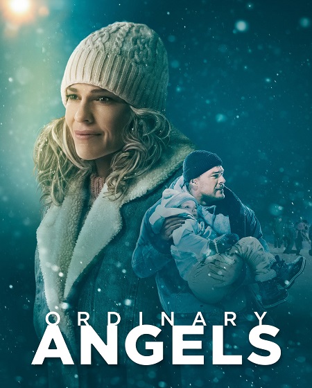 مشاهدة فيلم Ordinary Angels 2024 مترجم