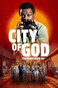 City Of God: The Fight Rages On الموسم 1