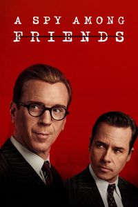 A Spy Among Friends الموسم 1