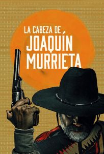 La Cabeza De Joaquín Murrieta الموسم 1