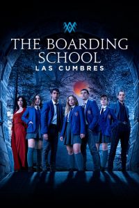 The Boarding School: Las Cumbres الموسم 3