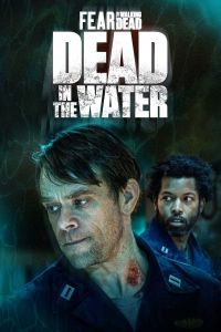 Fear The Walking Dead: Dead In The Water الموسم 1