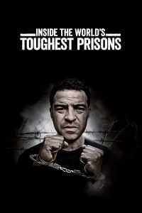 Inside The World's Toughest Prisons الموسم 1