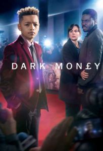 Dark Money الموسم 1