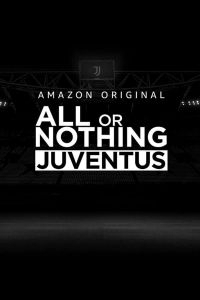 All Or Nothing: Juventus الموسم 1