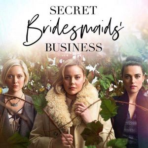 Secret Bridesmaids' Business الموسم 1